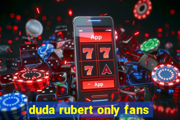 duda rubert only fans